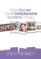 Jodie Berndt - Elke tiener heeft biddende ouders nodig / druk 1