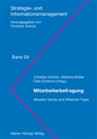 Felix Eichhorn, Stefani Müller, Stefanie Müller, Christia Scholz, Christian Scholz, Eichhorn... - Mitarbeiterbefragung