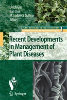 Chet, I Chet, I. Chet, Ilan Chet, Ulrich Gisi, M. Lodovica Gullino... - Recent Developments in Management of Plant Diseases