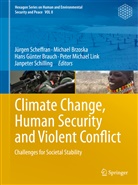 Hans G. Brauch, Hans Günter Brauch, Michae Brzoska, Michael Brzoska, Hans Günter Brauch et al, Peter Michael Link... - Climate Change, Human Security and Violent Conflict