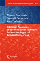 Thanasis Daradoumis, Stavros N. Demetriadis, Stavro N Demetriadis, Stavros N Demetriadis, Fatos Xhafa - Intelligent Adaptation and Personalization Techniques in Computer-Supported Collaborative Learning