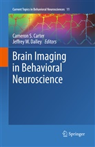 Cameron S. Carter, Jeffrey W. Dalley, Camero S Carter, Cameron S Carter, W Dalley, W Dalley - Brain Imaging in Behavioral Neuroscience
