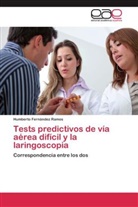 Humberto Fernández Ramos - Tests predictivos de vía aérea difícil y la laringoscopia
