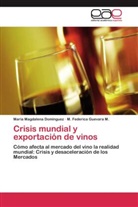María Magdalen Domínguez, María Magdalena Domínguez, M Federica Guevara M, M. Federica Guevara M. - Crisis mundial y exportación de vinos