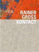 Rainer Gross - Rainer Gross. KONTACT