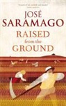 Jose Saramago, José Saramago - Raised from the Ground