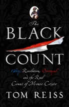 Tom Reiss - The Black Count