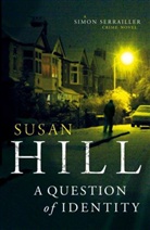 Susan Hill - A Question of Identity