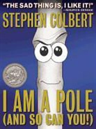 Stephen Colbert, Paul Hildebrandt - I am a Pole (and so can you!)