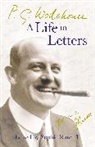 Sophie Ratcliffe, P. G. Wodehouse, P.G. Wodehouse, Pelham G. Wodehouse, Sophie Ratcliffe, Ratcliffe Sophie - PG Wodehouse A Life in Letters