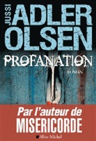 Jussi Adler-Olsen, Jussi (1950-....) Adler-Olsen, Adler-olsen-j, Caroline Berg, JUSSI ADLER-OLSEN - Les enquêtes du département V. Vol. 2. Profanation