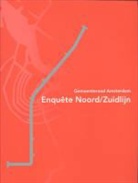 Rapport van de enquetecommissie Noord/Zuidlijn + CD-ROM / druk 1
