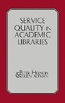 Ellen Altman, Altman Ellen, Peter Hernon, Hernon Peter - Service Quality in Academic Libraries