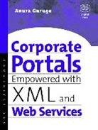 Gurage, Anura Guruge, Guruge Anura - Corporate Portals Empowered With XML and Web Services
