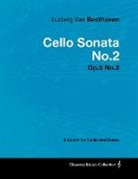 Ludwig van Beethoven - Ludwig Van Beethoven - Cello Sonata No.2 - Op.5 No.2 - A Score for Cello and Piano