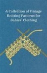 Anon - A Collection of Vintage Knitting Patterns for Babies' Clothing