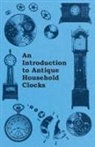 Fred W. Burgess - An Introduction to Antique Household Clocks