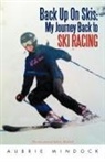 Aubrie Mindock - Back Up on Skis