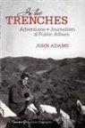 John Adams - In the Trenches