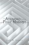 Luis B. Llopiz - Un Alumno Para Philip Marlowe