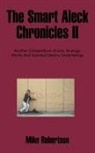 Mike Robertson - The Smart Aleck Chronicles II