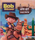 I. Treahy, Renate Poper - Bob de Bouwer / Leve het wilde westen / druk 1