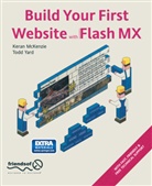 Kera McKenzie, Keran McKenzie, Todd Yard - Build Your First Website with Flash MX, w. CD-ROM