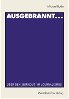 Michael Bodin, Hors Pöttker, Horst Pöttker, Rager, Rager, Günther Rager - Ausgebrannt...