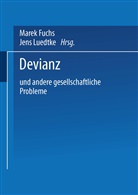 Mare Fuchs, Marek Fuchs, Jens Lüdtke, LUEDTKE, Luedtke, Jens Luedtke - Devianz und andere gesellschaftliche Probleme