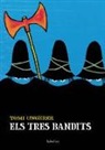 Tomi Ungerer - Els tres bandits