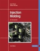 Walter Michaeli, Gerd Potsch, Gerd Pötsch - Injection Molding 2e: An Introduction