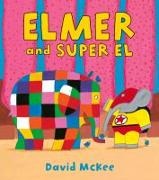 David McKee - Elmer and Super El