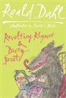 Roald Dahl - Dirty Beasts and Revolting Rhymes