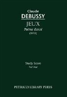 Claude Debussy - Jeux, Poème dansé