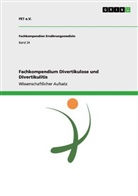 FET e. V., FET e.V., FET e.V. - Fachkompendium Divertikulose und Divertikulitis