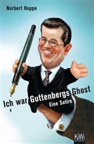 Norbert Hoppe - Ich war Guttenbergs Ghost
