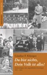 Günther F Klümper, Günther F. Klümper - Du bist nichts, Dein Volk ist alles!