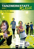 Renate Kern - Tanzwerkstatt Klasse, m. CD (Audio/Video). Bd.1