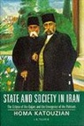 Homa Katouzian, Homa (Oxford University Katouzian - State and Society in Iran