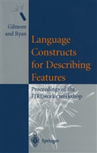 S. D. Gilmore, M. D. Ryan, Stephe Gilmore, Stephen Gilmore, Ryan, Ryan... - Language Constructs for Describing Features