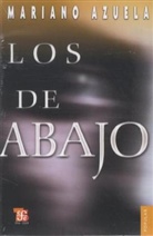 Mariano Azuela - Los de abajo. Die Rechtlosen, span. Ausgabe