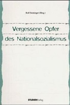 Rol Steininger, Rolf Steininger - Vergessene Opfer des Nationalsozialismus