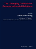 Walther Müller-Jentsch, Hansjörg Weitbrecht - The Changing Contours of German Industrial Relations