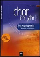 Lorenz Maierhofer - Chor im Jahr, Instrumentalausgabe. Bd.1