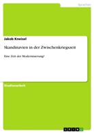 Jakob Kneisel - Skandinavien in der Zwischenkriegszeit