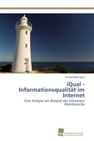 Olivier Blattmann - iQual - Informationsqualität im Internet