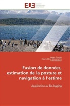 Hasse Fourati, Hassen Fourati, Yv Handrich, Yves Handrich, Noureddin Manamanni, Noureddine Manamanni - Fusion de donnees, estimation de