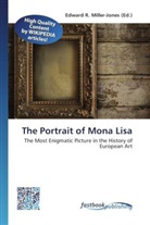 Edward R. Miller-Jones, Edwar R Miller-Jones - The Portrait of Mona Lisa