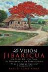 Ra L. E. L. Pez Verg, Raul Lopez, Raul Perez - La Visión Jibaricua