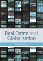 Barkham, R Barkham, Richard Barkham - Real Estate and Globalisation